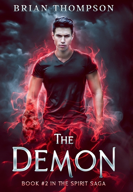 The Demon: Book #2 in the Spirit Saga