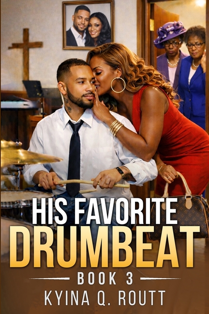 His Favorite Drumbeat: Church Chronicles Series Book III