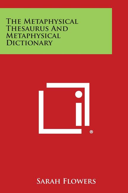 The Metaphysical Thesaurus and Metaphysical Dictionary