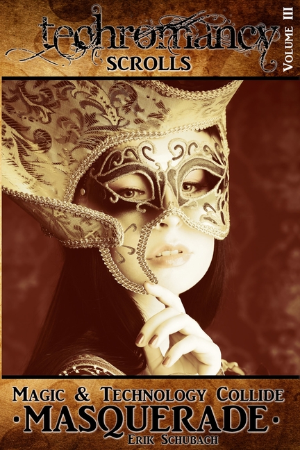 Techromancy Scrolls: Masquerade