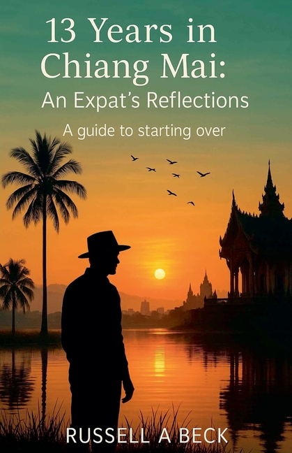 13 Years in Chiang Mai: An Expat's Reflections