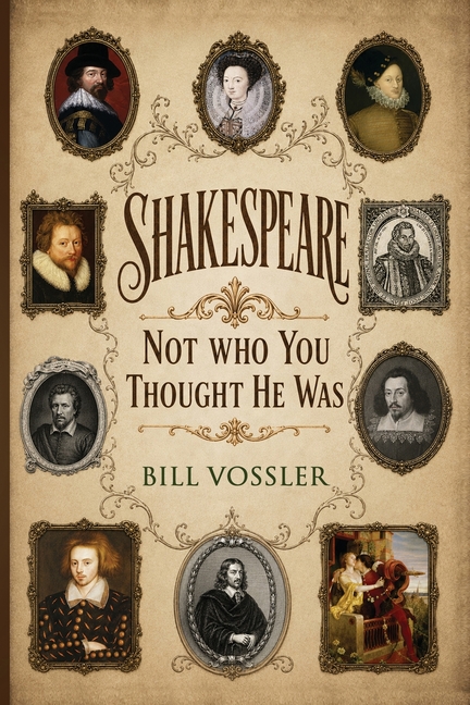 Shakespeare: Not Who You Thought He Was