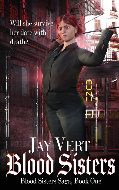 Blood Sisters: Blood Sisters Saga, Book One