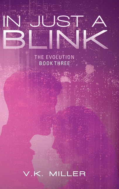 In Just A Blink: The Evolution: Book Three
