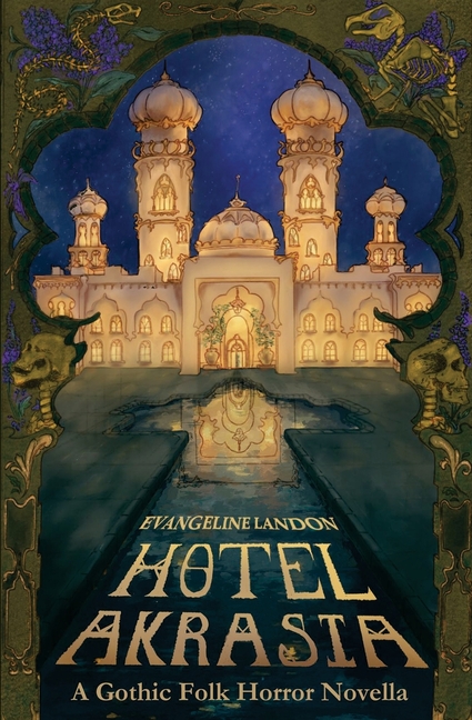 Hotel Akrasia: A Gothic Folk Horror Novella