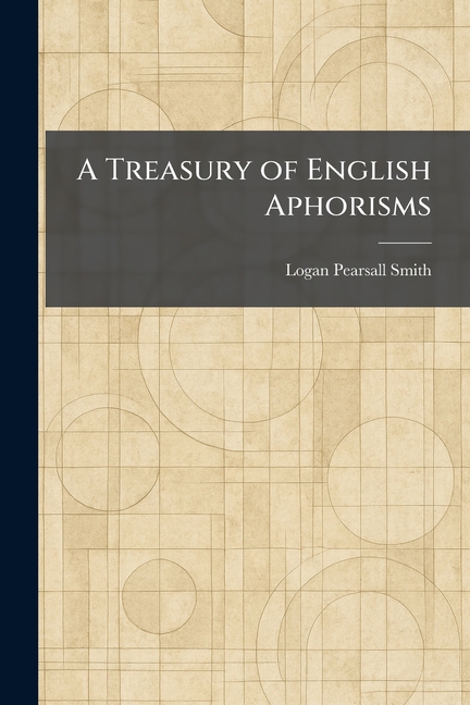 A Treasury of English Aphorisms