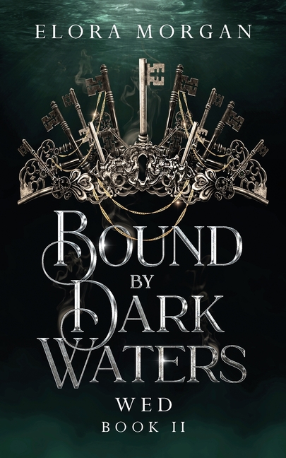 Bound by Dark Waters: Wed