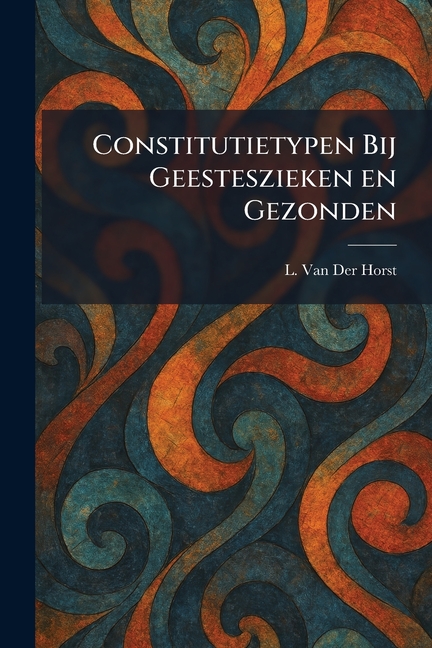 Constitutietypen Bij Geesteszieken en Gezonden