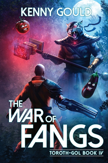 The War of Fangs: Toroth-Gol Book 4