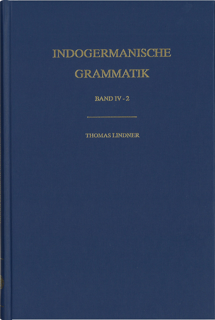 Indogermanische Grammatik / Band IV: Wortbildungslehre (Derivationsmorphologie) / Teilband 2: Komposition Im Aufriss