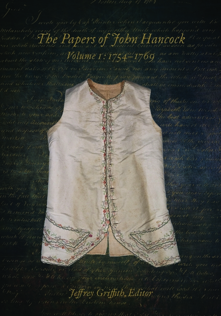 The Papers of John Hancock: 1754-1769 Volume 1