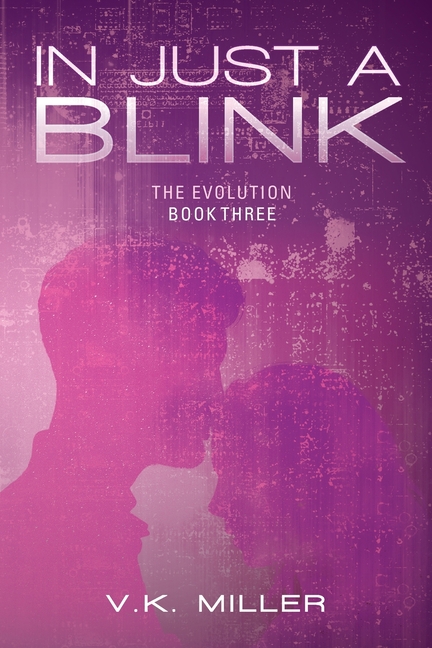 In Just A Blink: The Evolution: Book Three