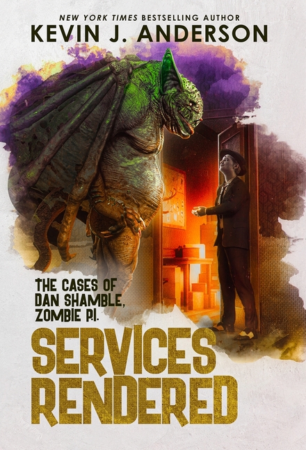 Services Rendered: Dan Shamble, Zombie P.I.