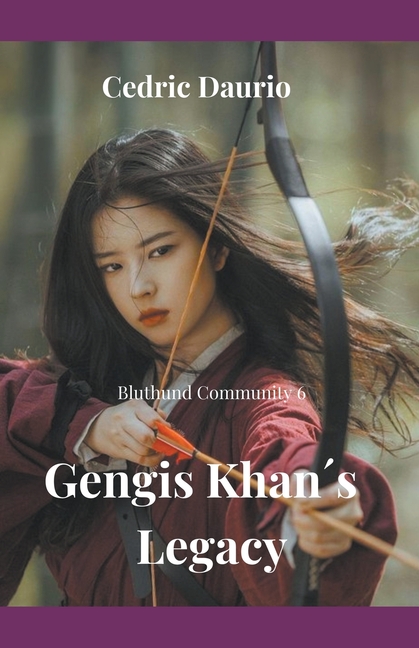 Gengis Khan´s Legacy- Bluthund Community 6