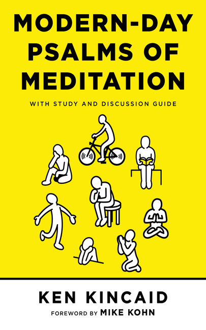 Modern-Day Psalms of Meditation: With Study and Discussion Guide