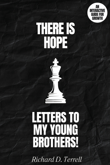 Letters to My Young Brothers: There Is Hope!