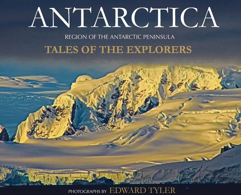Antarctica: Tales of the Explorers