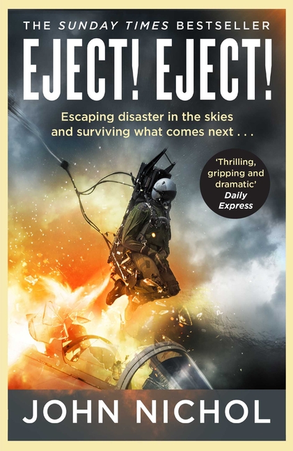 Eject! Eject!: Escaping Disaster in the Skies and Surviving What Comes Next