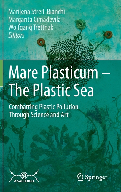 Mare Plasticum - The Plastic Sea: Combatting Plastic Pollution Through Science and Art