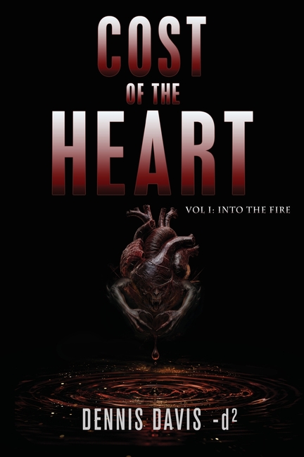 Cost of the Heart: Vol I - Into the Fire