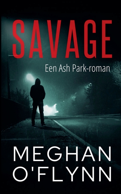 Savage: Een Ash Park-roman
