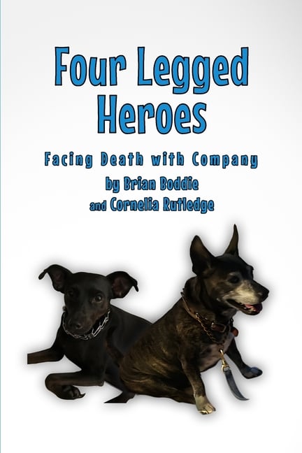 Four-Legged Heroes: Facing Death with Company
