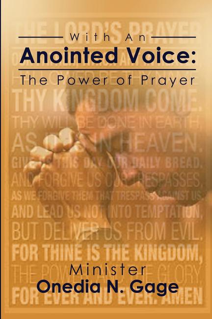 With An Anointed Voice: The Power of Prayer