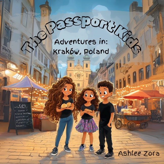 The Passport Kids- Adventures in: Krakow, Poland