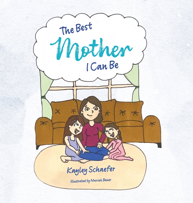 The Best Mother I Can Be