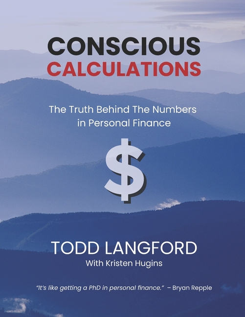 Conscious Calculations: The Truth Behind the Numbers in Personal Finance