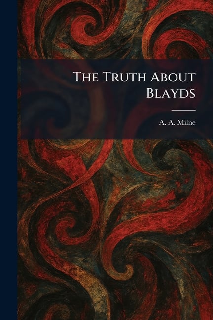 The Truth About Blayds