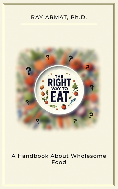 The Right Way To Eat