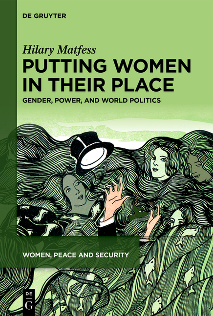 Putting Women in Their Place: Gender, Power, and World Politics