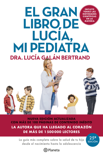 El Gran Libro de Lucía, Mi Pediatra (Edición 5° Aniversario) / The Big Book of Lucía, My Pediatrician (5th Anniversary Edition)