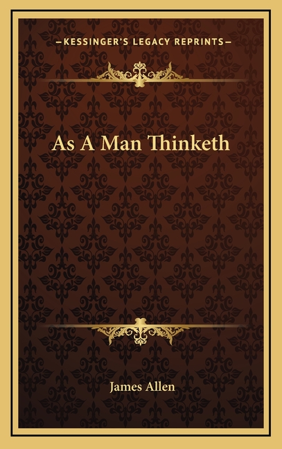 As A Man Thinketh