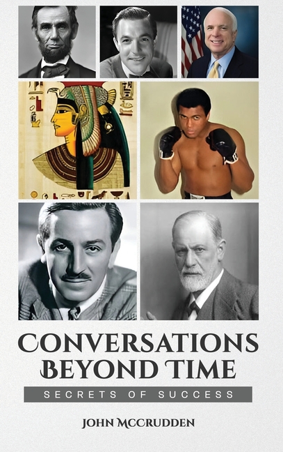 Conversations Beyond Time: Secrets of Success