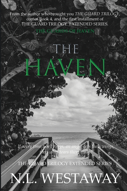 The Haven (The Guard Trilogy Extended Series, Book 4): The Guards of Haven