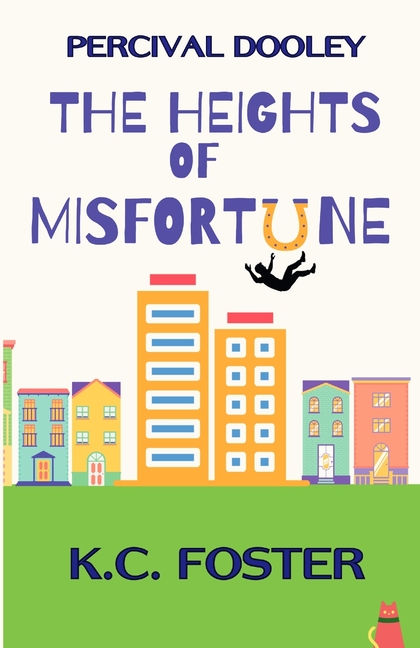Percival Dooley: The Heights of Misfortune