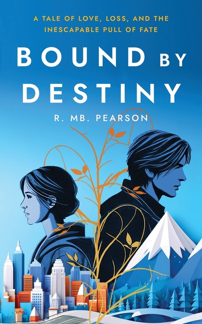 Bound by Destiny: A tale of love, loss, and the inescapable pull of fate
