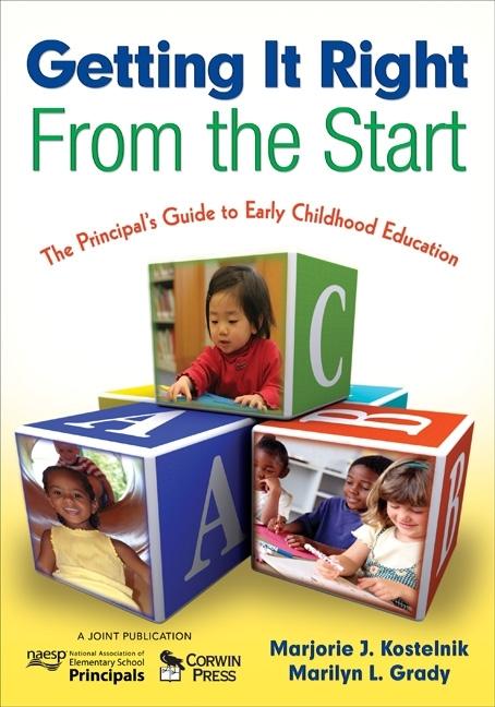 Getting It Right From the Start: The Principal's Guide to Early Childhood Education