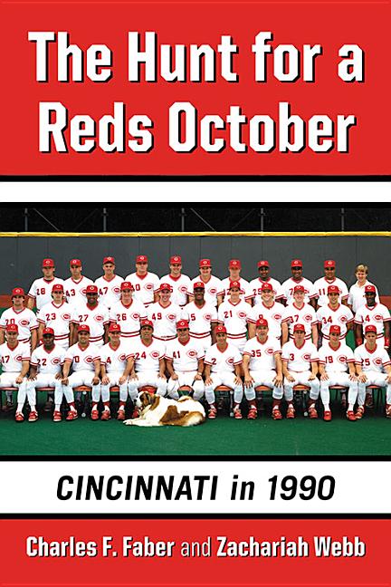 The Hunt for a Reds October: Cincinnati in 1990