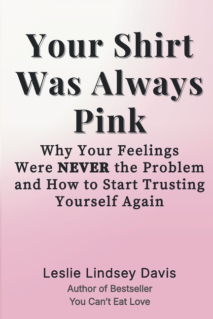Your Shirt Was Always Pink