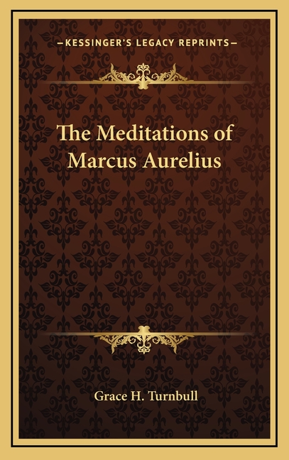 The Meditations of Marcus Aurelius