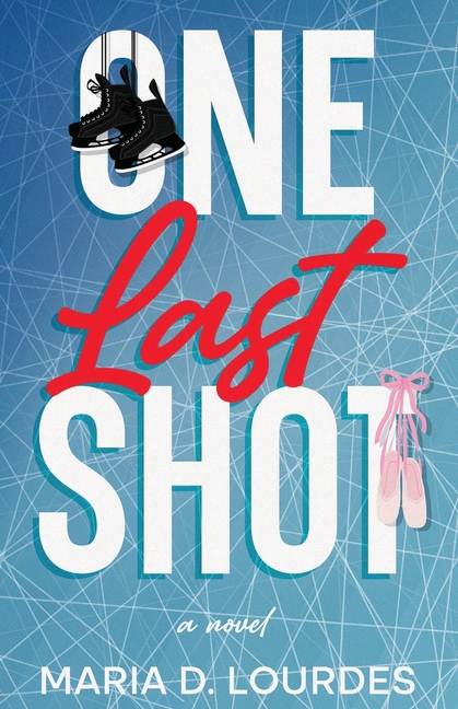One Last Shot: An emotional professional hockey contemporary romance