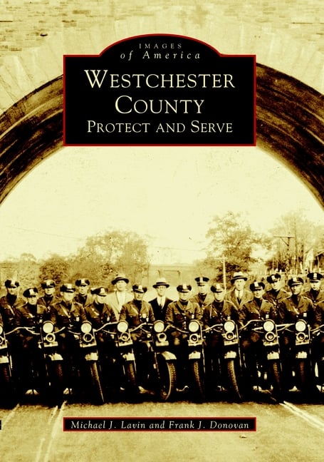 Westchester County: Protect and Serve