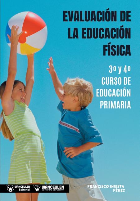 Evaluación de la Educación Física 3° y 4° Curso de Educación Primaria