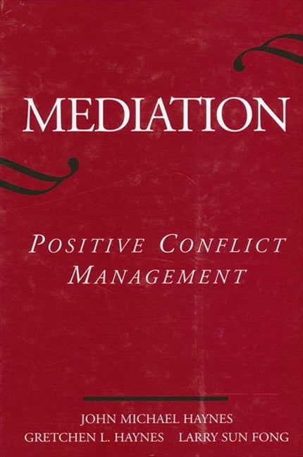 Mediation: Positive Conflict Management