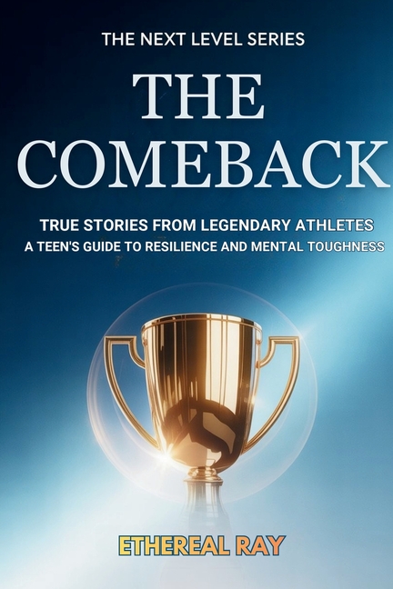 Role Models - Inspiring True Stories for Teen Athletes: Legendary Champions, Real Challenges, and a Teen's Guide to Building Mental Toughness, Crushin