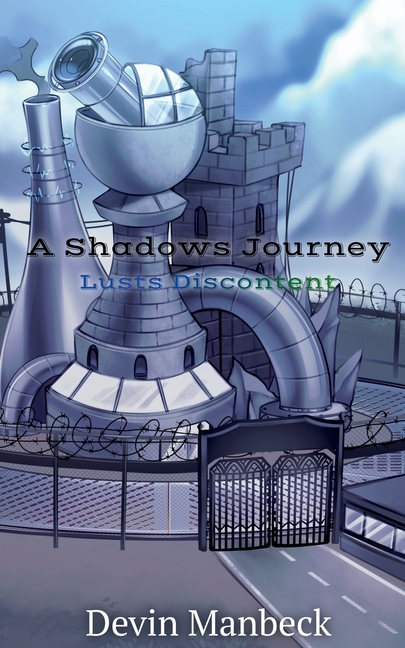 A Shadows Journey: Lusts Discontent