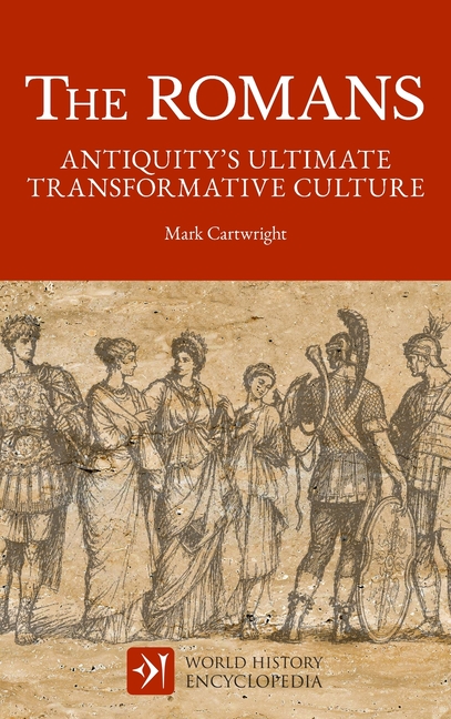The Romans: Antiquity's Ultimate Transformative Culture